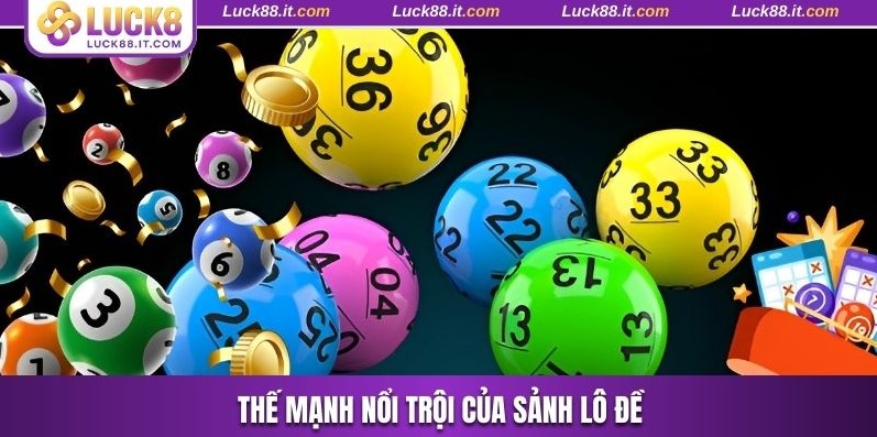 3 ưu điểm nổi trội nhất của sảnh game