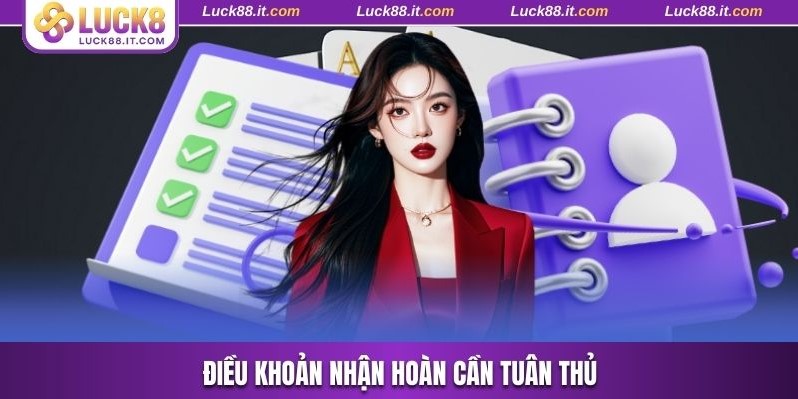 Điều khoản nhận hoàn cần tuân thủ