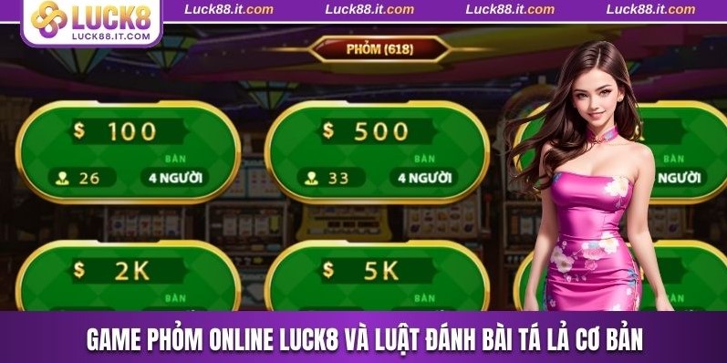 game phỏm online Luck8