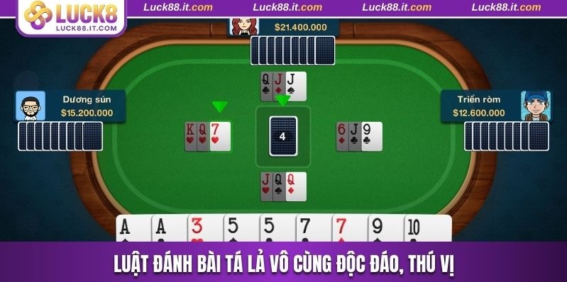 Luật đánh bài Tá Lả vô cùng độc đáo, thú vị