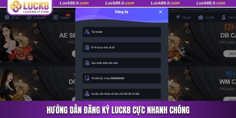 Hướng dẫn đăng ký Luck8 cực nhanh chóng