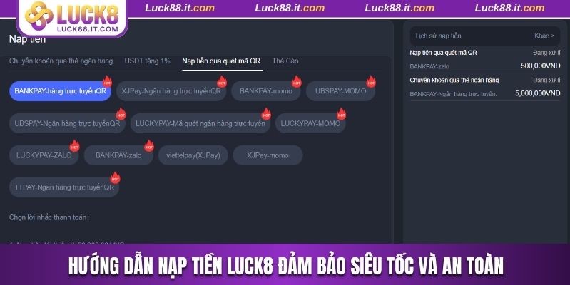 Hướng dẫn nạp tiền Luck8 đảm bảo siêu tốc và an toàn
